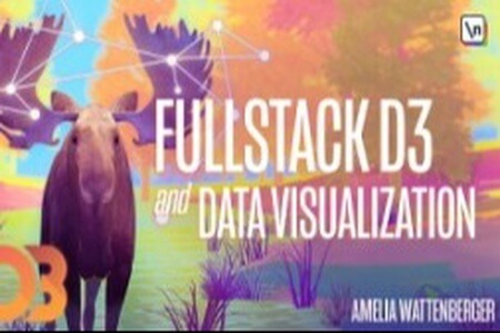 D3 完整开发者指南 Fullstack D3 Masterclass