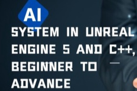 AI system in Unreal Engine 5 and C++, Beginner to advance